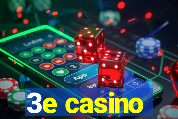 3e casino